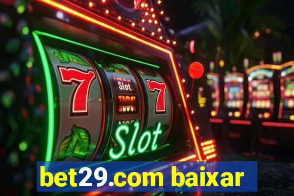 bet29.com baixar